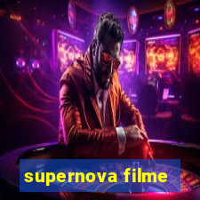 supernova filme